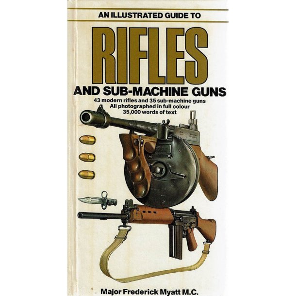 Rifles and Sub-machine Guns