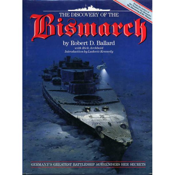 The Discovery of the Bismarck 'Robert D. Ballard'