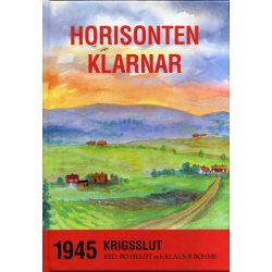 Horisonten klarnar - 1945 Krigsslut