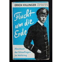 Flucht um die Erde 'Erich Killinger'