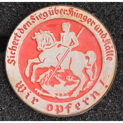 WHW, Wir Opfern! Sichert den Sieg &uuml;ber Hunger.....