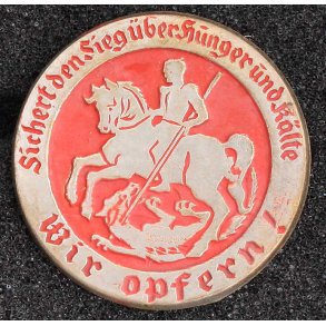 WHW, Wir Opfern! Sichert den Sieg über Hunger.....