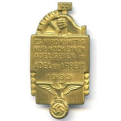 German WW2 NSBO  Es wird zuknftig nur noch einen Adel geben  Adel der Arbeit  1933 tinnie