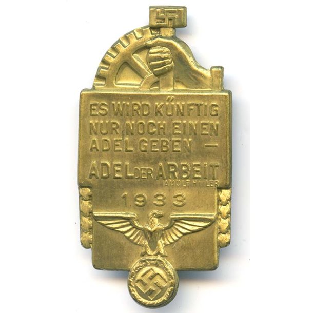 German WW2 NSBO  Es wird zuknftig nur noch einen Adel geben  Adel der Arbeit  1933 tinnie