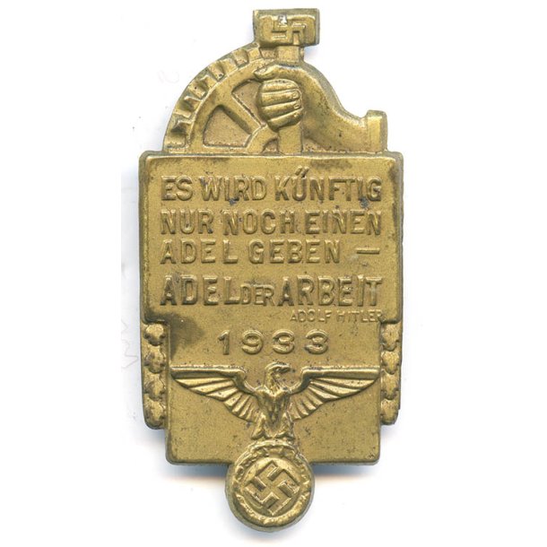 NSBO  Es wird zuknftig nur noch einen Adel geben  Adel der Arbeit  1933 tinnie