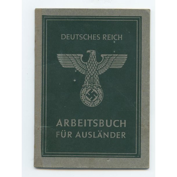 German WW2 Arbeitsbuch fur Ausl�nder - Deutches Reich