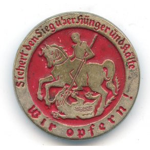 WHW, Wir Opfern! Sichert den Sieg ber Hunger.....