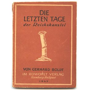 The last days of the Reich Chancellery / Die letzten Tage der Reichskanzlei