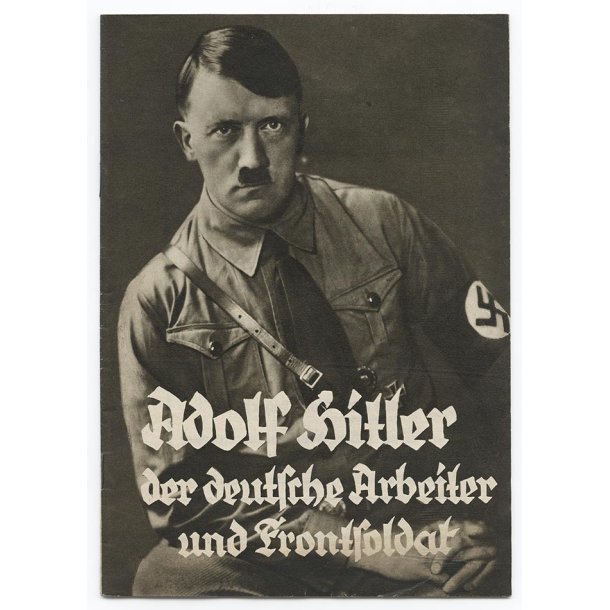 AH, German Worker and Front Soldier - Kampfschrift no9 1932